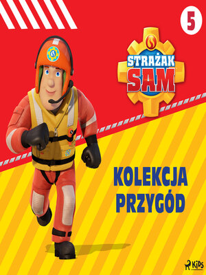 cover image of Strażak Sam--Kolekcja przygód 5